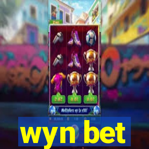 wyn bet